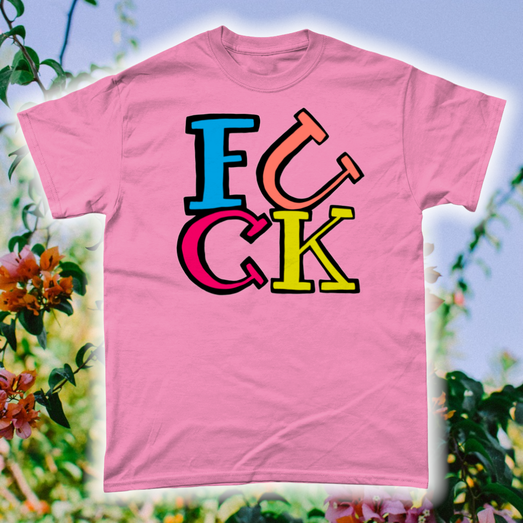 FUCK ME TEE