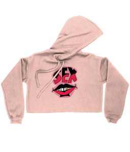 "SEX POSITIVE” CROPPED HOOD- Assorted Colours